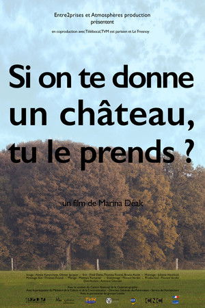 Si on te donne un château, tu le prends?