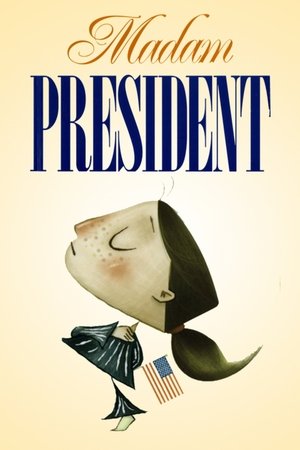 Madam President