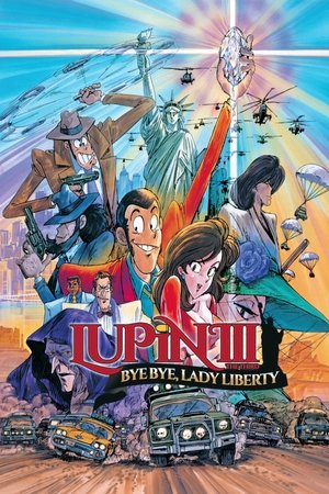 Lupin III: Adiós Señora Libertad
