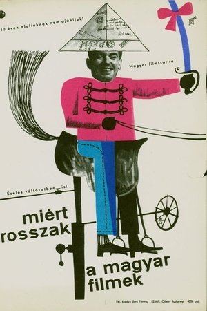 Miért rosszak a magyar filmek?