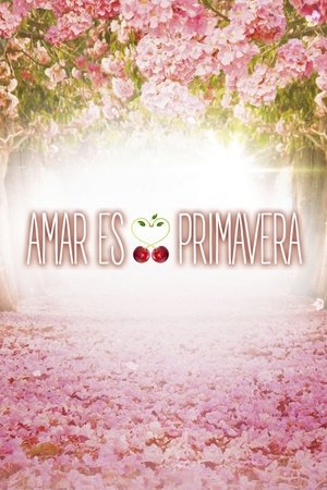 Amar es primavera