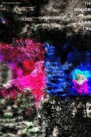 The Motions Of Fears Envy
