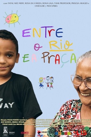 Entre o Rio e a Praça