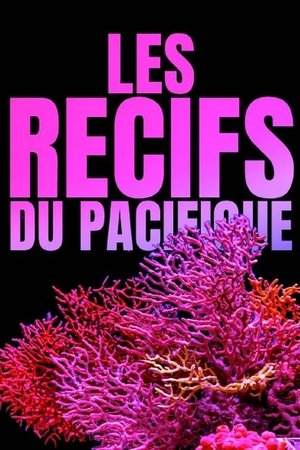 Les Récifs du Pacifique