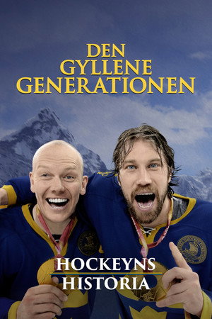 Hockeyns historia - den gyllene generationen