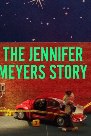 The Jennifer Meyers Story