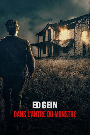 Ed Gein : dans l'antre du monstre