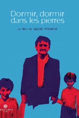 Dormir, dormir dans les pierres