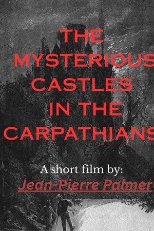The Mysterious Castles in the Carpathians