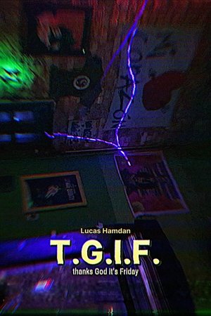 T.G.I.F.