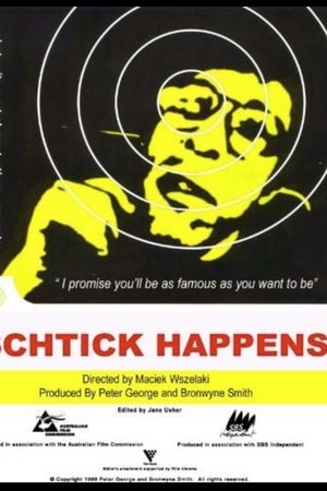 Schtick Happens