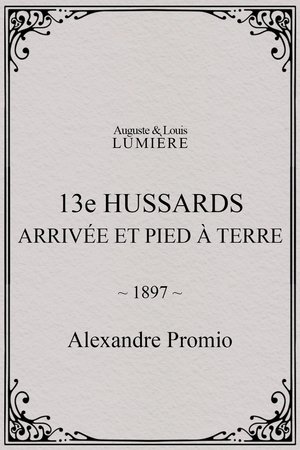 13e hussards : arrivée et pied à terre