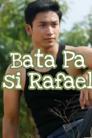 Bata Pa si Rafael