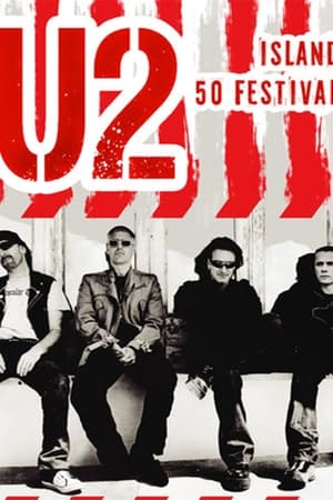 U2 - Island 50 Festival: Live