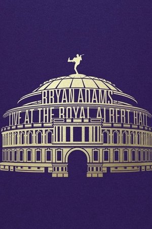 Bryan Adams: Live At The Royal Albert Hall