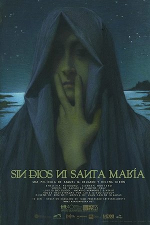 Sin Dios ni Santa María