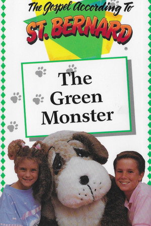 The Gospel According To St Bernard: The Green Monster