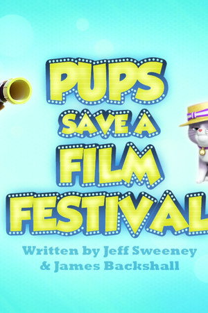 Pups Save a Film Festival
