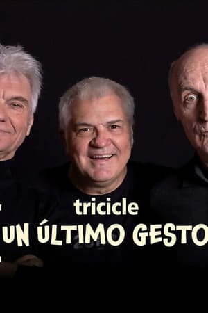 Tricicle: un último gesto