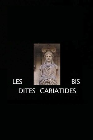Les Dites Cariatides bis