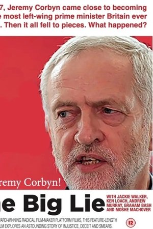 Oh Jeremy Corbyn - The Big Lie