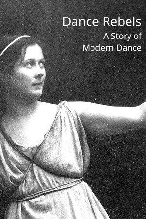 Dance Rebels: A Story of Modern Dance