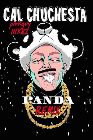 Cal Chuchesta - Panda (Remix) ft. Filthy Frank and NFKRZ