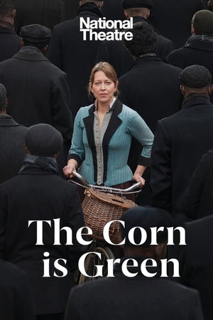 National Theatre Live: The Corn Is Green