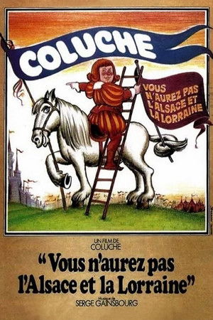 Vous n'aurez pas l'Alsace et la Lorraine