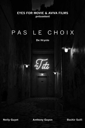 Pas le choix