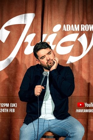 Adam Rowe: Juicy