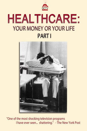 Healthcare: Your Money or Your Life