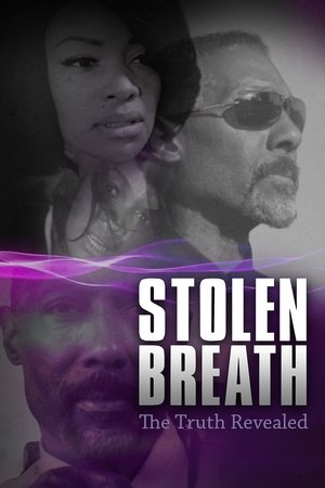 Stolen Breath: The Truth Revealed
