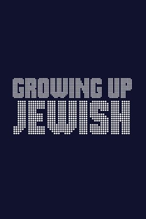 Growing Up Jewish