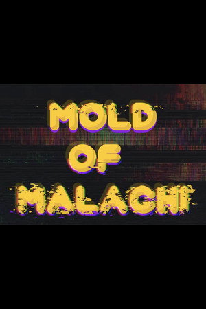 Mold of Malachi