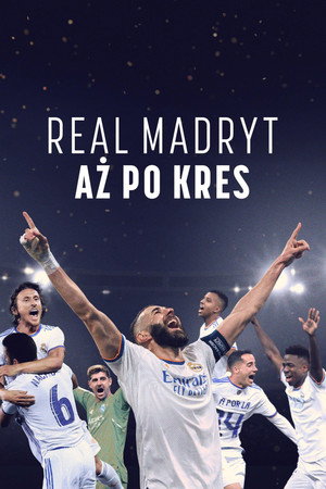 Real Madryt: Aż po kres