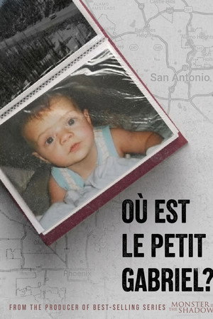 Où est le petit Gabriel ?