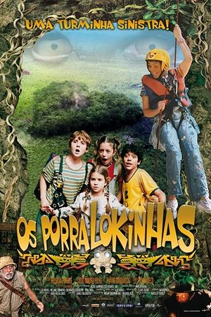 Os Porralokinhas