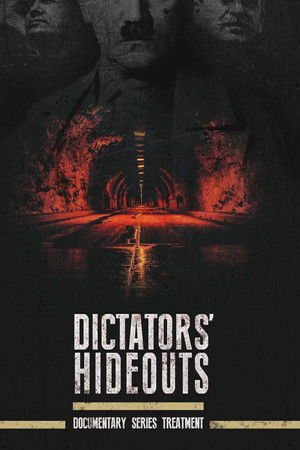 Dictators’ Hideouts