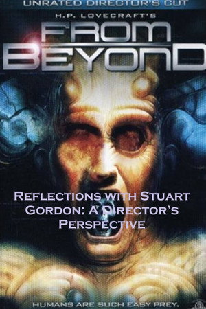 Reflections with Stuart Gordon: A Director's Perspective