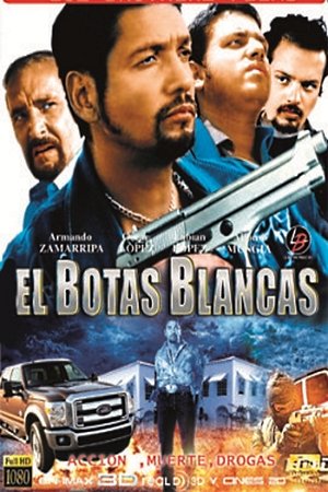 Poster of El botas blancas