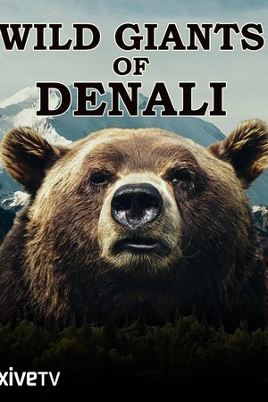 Wild Giants of Denali