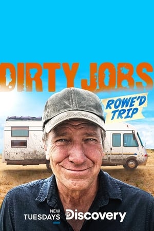 Dirty Jobs: Rowe'd Trip