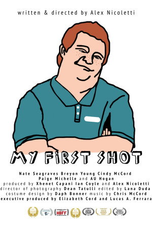 My First Shot My First Shot