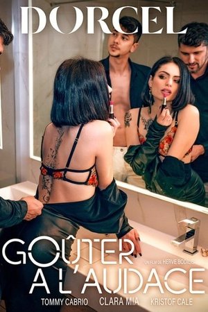 Goûter à l'audace