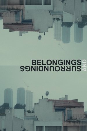 Belongings and Surroundings