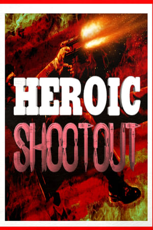 Heroic Shootout