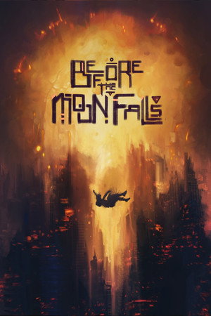 Before the Moon Falls