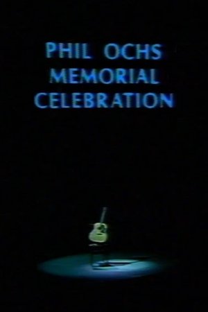 Phil Ochs Memorial Celebration