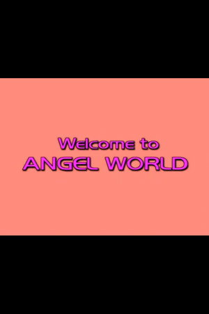 Charlie’s Angels: Welcome to Angel World Charlie’s Angels: Welcome to Angel World